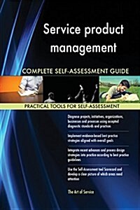 Service Product Management Complete Self-Assessment Guide (Paperback)