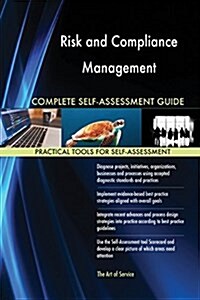 Risk and Compliance Management Complete Self-Assessment Guide (Paperback)