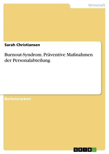 Burnout-Syndrom. Pr?entive Ma?ahmen der Personalabteilung (Paperback)