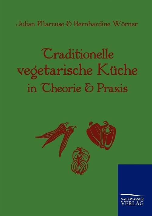 Traditionelle Vegetarische K?he in Theorie Und Praxis (Paperback)