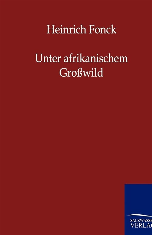 Unter Afrikanischem Gro?ild (Paperback)
