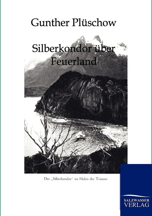 Silberkondor ?er Feuerland (Paperback)