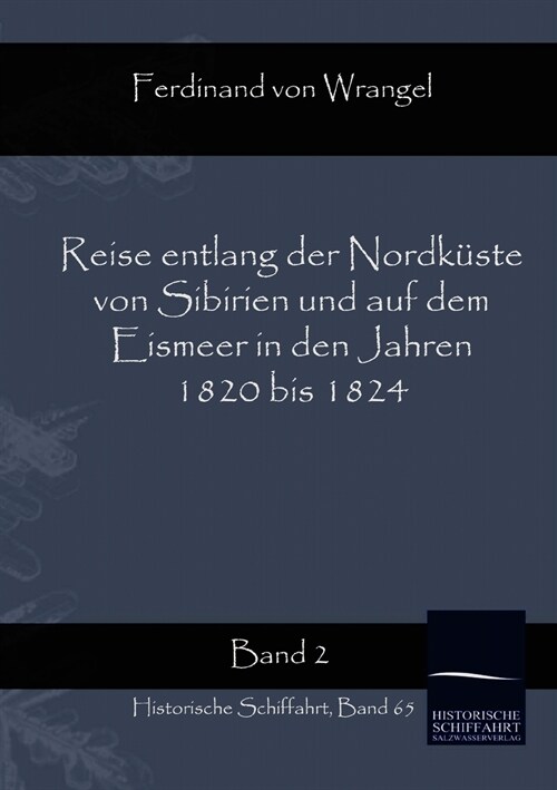 Reise Entlang Der Nordk?te Von Sibirien Und Auf Dem Eismeer in Den Jahren 1820 Bis 1824 (Paperback)