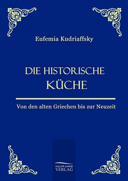 Die Historische K?he (Paperback)