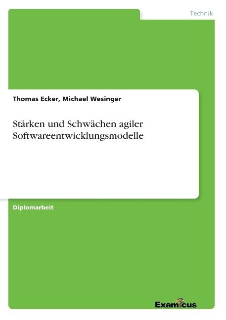 St?ken und Schw?hen agiler Softwareentwicklungsmodelle (Paperback)