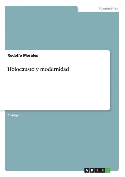 Holocausto y Modernidad (Paperback)