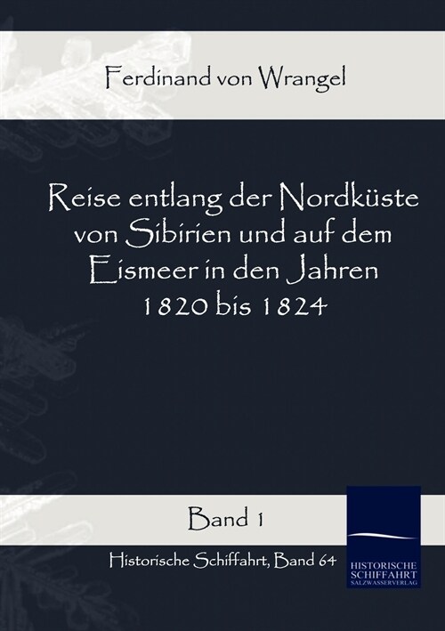 Reise Entlang Der Nordk?te Von Sibirien Und Auf Dem Eismeer in Den Jahren 1820 Bis 1824 (Paperback)