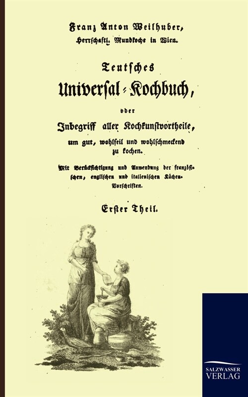 Teutsches Universal-Kochbuch (Paperback)