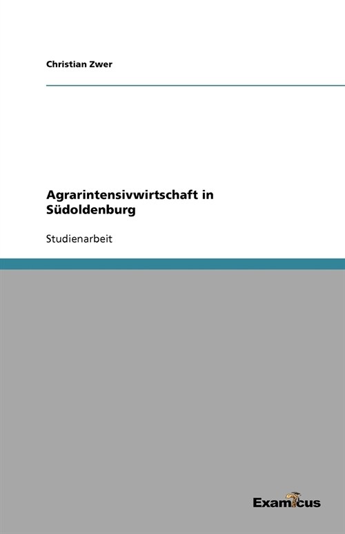 Agrarintensivwirtschaft in Sudoldenburg (Paperback)