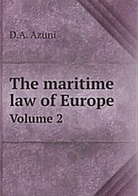 The Maritime Law of Europe Volume 2 (Paperback)