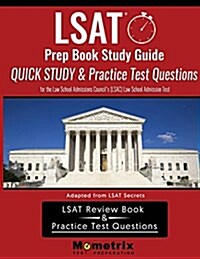 LSAT Prep Book Study Guide: Quick Study & Practice Test Questions for the Law School Admissions Councils (LSAC) Law School Admission Test (Paperback)