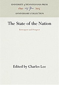 The State of the Nation: Retrospect and Prospect (Hardcover, Reprint 2016)