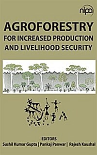 Agroforestry for Increased Production & Livelihood Security (Hardcover)