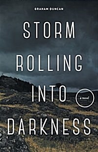 Storm Rolling Into Darkness (Paperback)