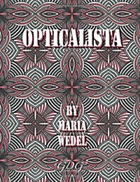 Opticalista: Optical Adult Coloring Book (Paperback)