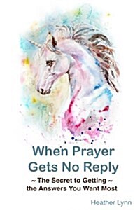 When Prayer Gets No Reply (Paperback)