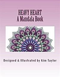 Heavy Heart Book: A Mandala Book (Paperback)