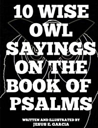 10 Wise Owl Sayings on the Book of Psalms (Paperback)