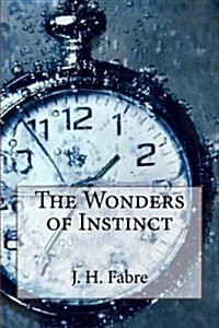 The Wonders of Instinct (Paperback)