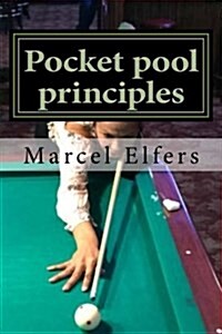 Pocket Pool Principles: The Carry with You Drills for Pocket Pool (Paperback)