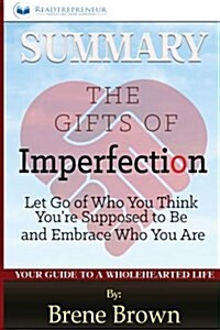 Summary: The Gifts of Imperfection: By Brene Brown (Paperback)