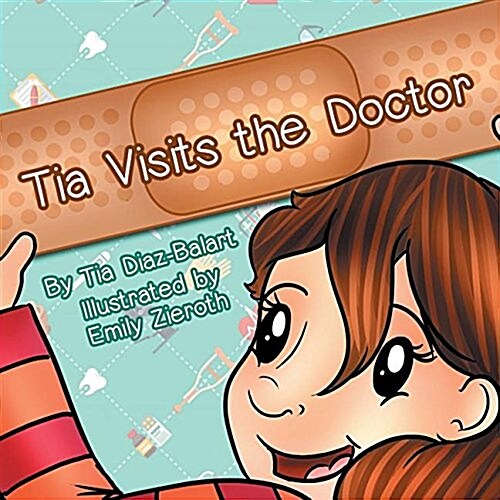 Tia Visits the Doctor (Paperback)