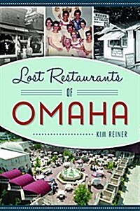 Lost Restaurants of Omaha (Paperback)