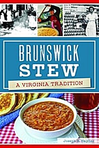 Brunswick Stew: A Virginia Tradition (Paperback)