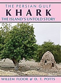 Khark: The Islands Untold History (Hardcover)