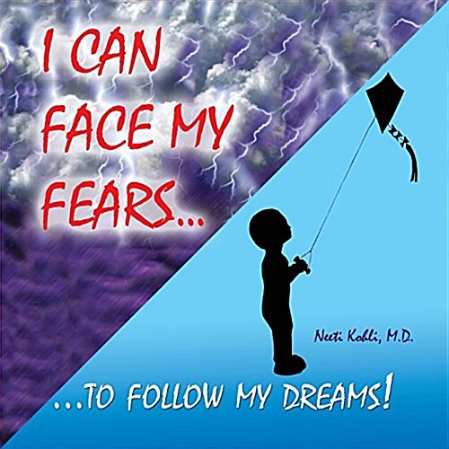 I Can Face My Fears to Follow My Dreams! (Paperback)