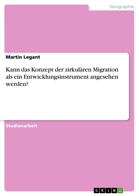 Kann das Konzept der zirkul?en Migration als ein Entwicklungsinstrument angesehen werden? (Paperback)