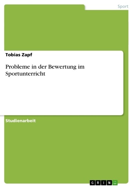 Probleme in Der Bewertung Im Sportunterricht (Paperback)