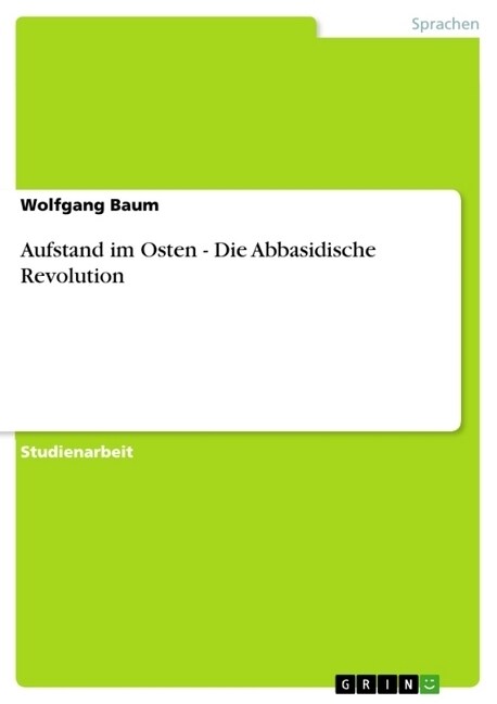 Aufstand Im Osten - Die Abbasidische Revolution (Paperback)