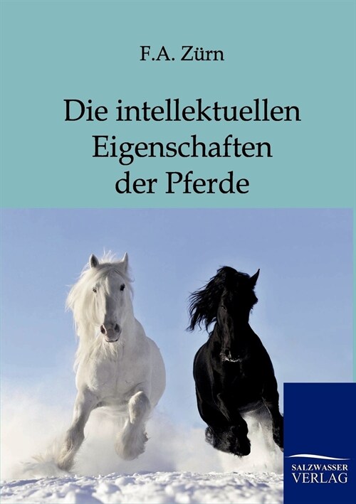 Die Intellektuellen Eigenschaften Der Pferde (Paperback)