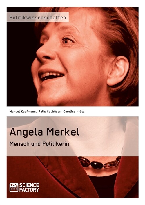 Angela Merkel. Mensch Und Politikerin (Paperback)