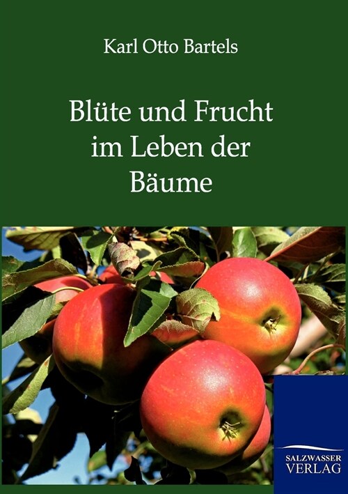 Bl?e Und Frucht Im Leben Der B?me (Paperback)