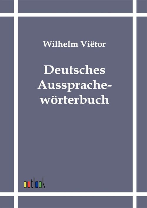 Deutsches Aussprachew?terbuch (Paperback)