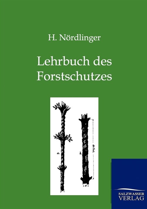 Lehrbuch Des Forstschutzes (Paperback)
