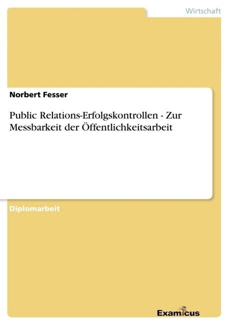 Public Relations-Erfolgskontrollen - Zur Messbarkeit der ?fentlichkeitsarbeit (Paperback)