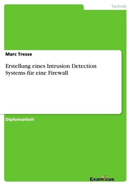 Erstellung eines Intrusion Detection Systems f? eine Firewall (Paperback)