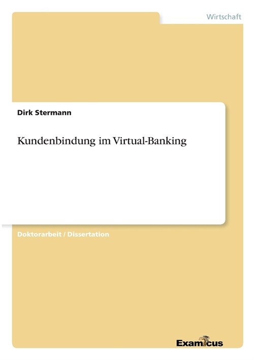 Kundenbindung Im Virtual-Banking (Paperback)