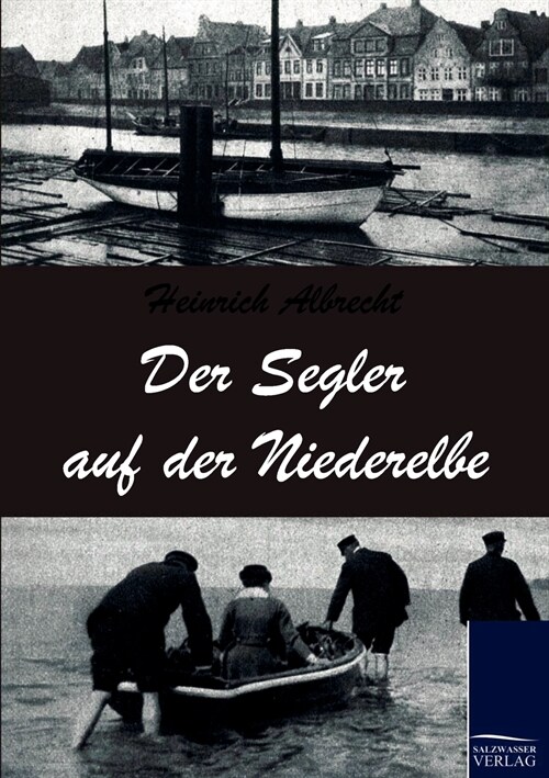 Der Segler Auf Der Niederelbe (Paperback)