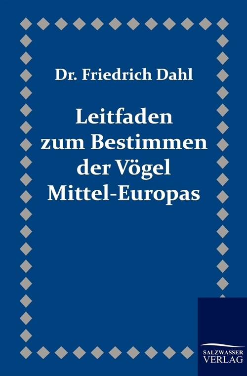 Leitfaden Zum Bestimmen Der V?el Mittel-Europas (Paperback)