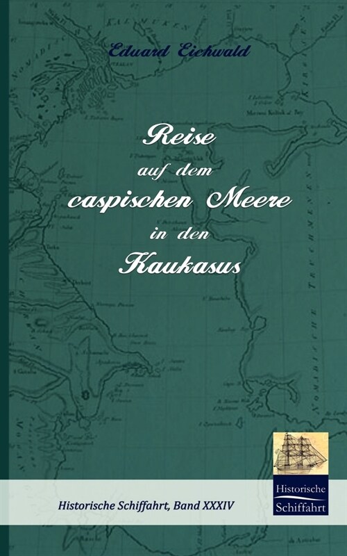 Reise Auf Dem Caspischen Meere in Den Kaukasus (Paperback)