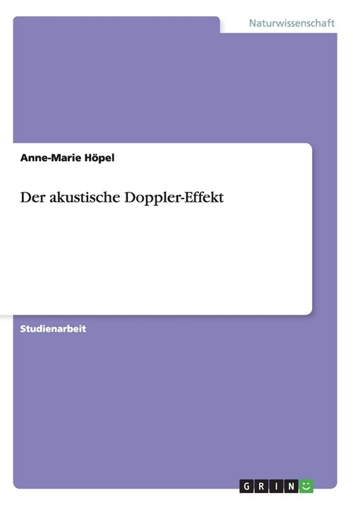 Der Akustische Doppler-Effekt (Paperback)