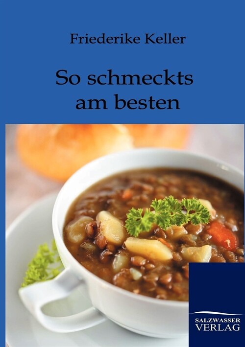 So Schmeckts Am Besten (Paperback)