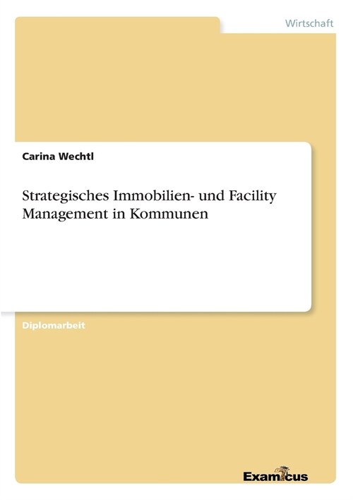 Strategisches Immobilien- Und Facility Management in Kommunen (Paperback)