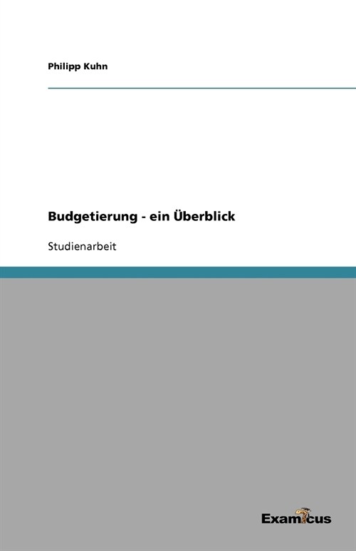 Budgetierung - ein ?erblick (Paperback)