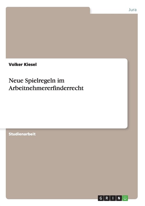 Neue Spielregeln Im Arbeitnehmererfinderrecht (Paperback)