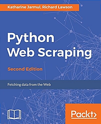 Python Web Scraping - (Paperback, 2 Revised edition)